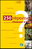250 réponses aux questions d'un chasseur à l'arc