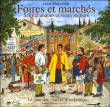 Foires et marchés, saltimbanques et vieux métiers