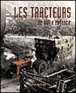 Les tracteurs de notre enfance