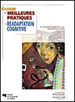 Guide des meilleures pratiques en réadaptation cognitive