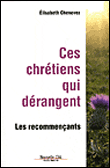 Ces chrétiens qui dérangent : les recommençants