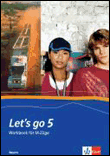 Let's go 5. workbook für m-züge. ausgabe bayern