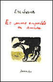 Et comme emportés, on demeure