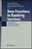 New frontiers in banking services