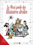 Le Maxi guide des histoires drôles