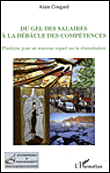 Du gel des salaires à la débacle des compétences