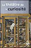 Theatre de la curiosite xvi-xviie siecle -  DU CREST - broché