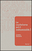 Le capitalisme est-il indépassable ?