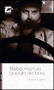 Bébé mort et gueule de bois - Bastien Fournier - broché