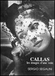 Callas, les images d'une voix - Sergio Segalini - broché