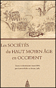 Les sociétés du Haut Moyen Age en Occident
