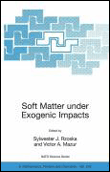 Soft matter under exogenic impacts