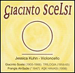 Giacinto Scelsi-Jessica Kuhn-Violoncello