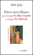 Prières merveilleuses pour invoquer les bons esprits et éloigner les mauvais