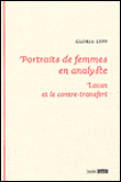 Portraits de femmes en analyste : Jacques Lacan et le contre transfert