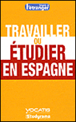 Travailler ou étudier en Espagne