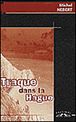 Traque dans la Hague