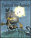 Patou la futee - Lieve Baeten - cartonné