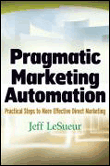 Pragmatic marketing automation