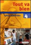 Tout va bien 4. cahier d'activités. realschule