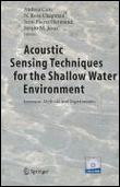 Acoustic sensing techniques for the shallow water environmen