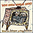 Who knew Charlie shoe ?