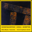 Schostakowitsch/kogoj/sch