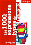 Les 1000 expressions types de l'espagnol