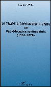Le temps d'apprendre à vivre ou une éducation sentimentale