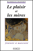 Le plaisir et les mères