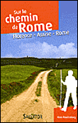 Le chemin de Rome par la voie franciscaine