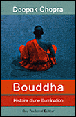 Bouddha, histoire d'une illumination