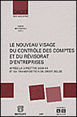 Le nouveau visage du contrôle des comptes et du révisorat d'entreprise