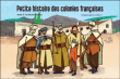 Petite histoire des colonies francaises