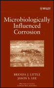 Microbiologically influenced corrosion