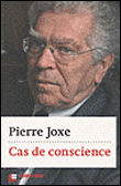 Cas de conscience - Pierre Joxe - broché