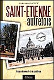 Saint-Etienne autrefois