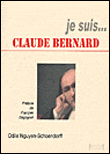 Je suis...Claude Bernard