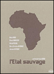 L'Etat sauvage - Edition Collector