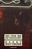 Des Feux qui détruisent - 1