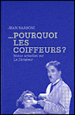 Pourquoi les coiffeurs ?