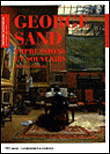 George Sand : la maison de mes souvenirs