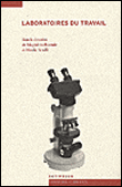 Laboratoires du travail - Natalie Benelli - broché