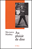 Au plaisir de dire - Marinette Matthey - broché