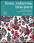 Soies, indiennes, bleu-jeans