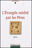 L'Evangile médité par les Pères