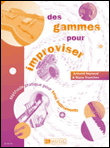 Des gammes pour improviser tous instruments