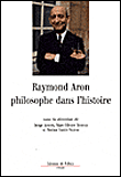 Raymond Aron Philosophe dans l'histoire