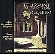 Toussaint (All saints'day) - Requiem