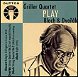 The Griller Quartet Play Bloch & Dvorák